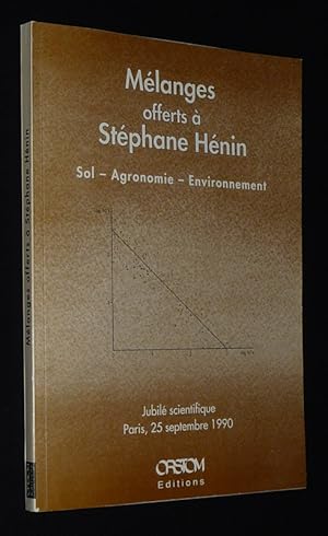 Image du vendeur pour Mlanges offerts  Stphane Hnin : Sol - Agronomie - Environement. Jubil scientifique : Paris, 25 septembre 1990 mis en vente par Abraxas-libris