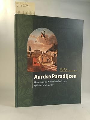 Seller image for Aardse paradijzen: de tuin in de Nederlandse kunst for sale by ANTIQUARIAT Franke BRUDDENBOOKS