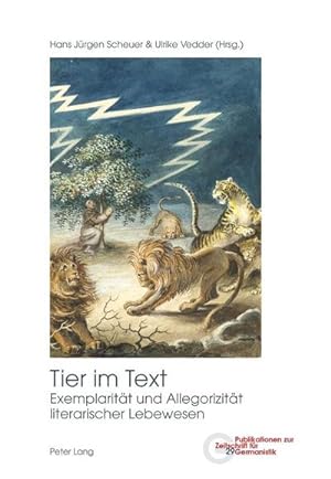 Bild des Verkufers fr Tier im Text : Exemplaritt und Allegorizitt literarischer Lebewesen zum Verkauf von AHA-BUCH GmbH