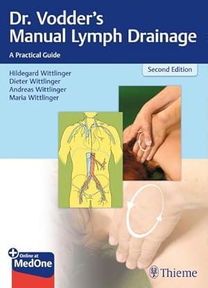 Bild des Verkufers fr Dr. Vodder's Manual Lymph Drainage : A Practical Guide zum Verkauf von AHA-BUCH GmbH