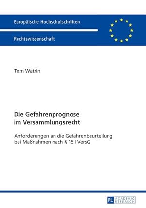 Seller image for Die Gefahrenprognose im Versammlungsrecht for sale by BuchWeltWeit Ludwig Meier e.K.