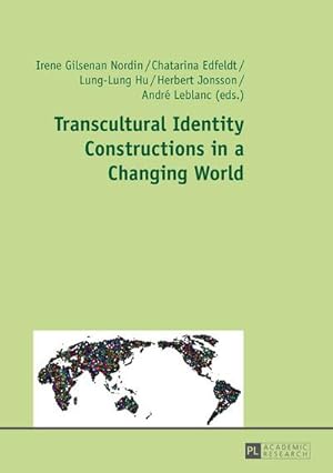 Image du vendeur pour Transcultural Identity Constructions in a Changing World mis en vente par AHA-BUCH GmbH