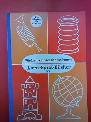 Bild des Verkufers fr Wie kleine Kinder denken lernen. Lern-Spiel-Bcher 3/1. fr Kinder ab 3 Jahren zum Verkauf von biblion2