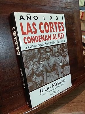 Seller image for Ao 1931 Las cortes condenan al rey for sale by Libros Antuano
