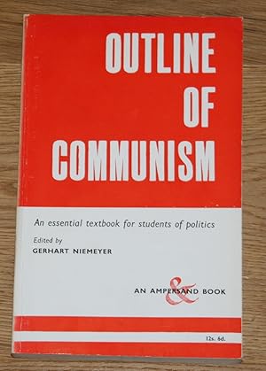 Immagine del venditore per Outline of Communism. An essential textbook for students of politics. venduto da Antiquariat Gallenberger