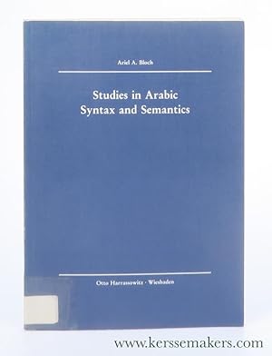 Bild des Verkufers fr Studies in Arabic Syntax and Semantics. zum Verkauf von Emile Kerssemakers ILAB