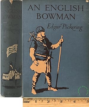 An English Bowman: being a story of chivalry in the days of Henry III