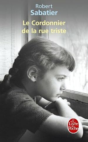 Bild des Verkufers fr Le Cordonnier De La Rue Triste (Litterature & Documents) (French Edition) zum Verkauf von dansmongarage