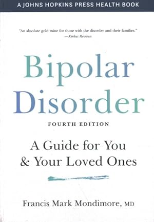 Seller image for Bipolar Disorder : A Guide for You & Your Loved Ones for sale by GreatBookPricesUK