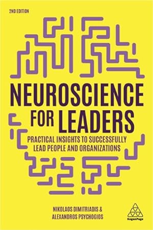 Seller image for Neuroscience for Leaders : Practical Insights to Successfully Lead People and Organizations for sale by GreatBookPricesUK