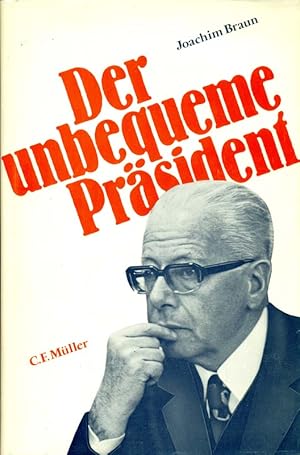 Seller image for Der unbequeme Prsident. Mit einem Vorwort von Siegfried Lenz. for sale by Online-Buchversand  Die Eule