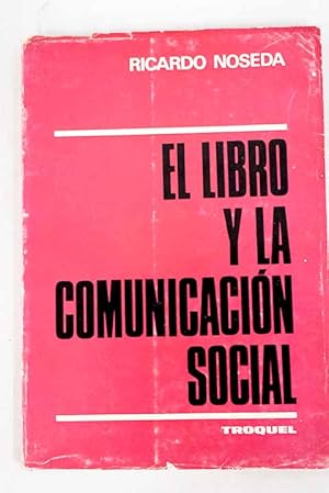 Seller image for El libro y la comunicacin social for sale by Alcan Libros