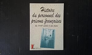Histoire du personnel des prisons françaises. Du XVIIIe siècle à nos jours