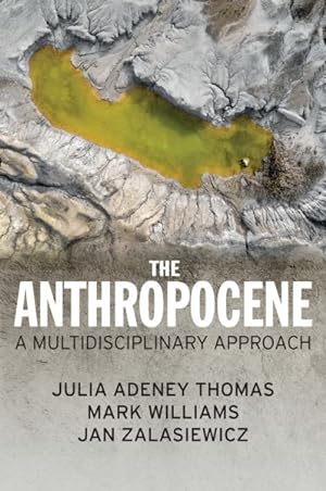 Immagine del venditore per Anthropocene : A Multidisciplinary Approach venduto da GreatBookPrices