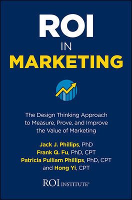 Seller image for Roi in Marketing : The Design Thinking Approach to Measure, Prove, and Improve the Value of Marketing for sale by GreatBookPrices