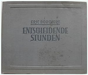 Seller image for Entscheidende Stunden - Mit der Kamera am Feind for sale by Entelechy Books