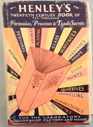 Seller image for Henley's Twentieth Century Book Of Formulas, Processes and Trade Secrets for sale by Chapter 1