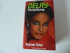 Seller image for Delay - Versptung. Roman. Hardcover mit Schutzumschlag for sale by Deichkieker Bcherkiste