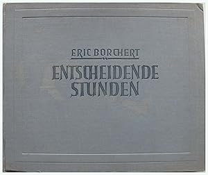 Seller image for Entscheidende Stunden - Mit der Kamera am Feind for sale by Entelechy Books