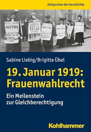 Imagen del vendedor de 19. Januar 1919 : Frauenwahlrecht: Ein Meilenstein Zur Gleichberechtigung -Language: german a la venta por GreatBookPricesUK