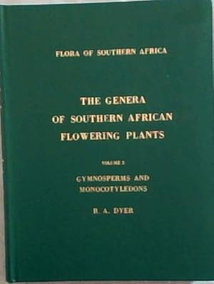 Image du vendeur pour The Genera of Southern African Flowering Plants: Vol 2, Gymnosperms and Monocotyledons (Flora of Southern Africa) mis en vente par Chapter 1