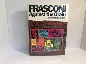 Seller image for Frasconi Against The Grain: The Woodcuts of Antonio Frasconi for sale by Reeve & Clarke Books (ABAC / ILAB)