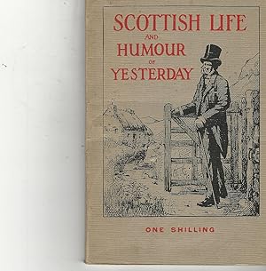 Scottish Life and Humour of Yesterday.