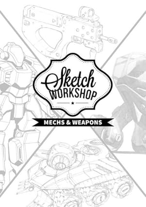 Bild des Verkufers fr Sketch Workshop Mech & Weapon Design zum Verkauf von GreatBookPrices