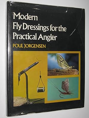 Modern Fly Dressings for the Practical Angler