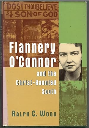 Seller image for Flannery O'Connor and the Christ-Haunted South for sale by Michael Moons Bookshop, PBFA