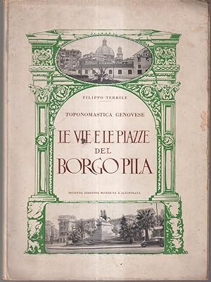 Seller image for Le vie e le piazze del borgo pila for sale by Librodifaccia