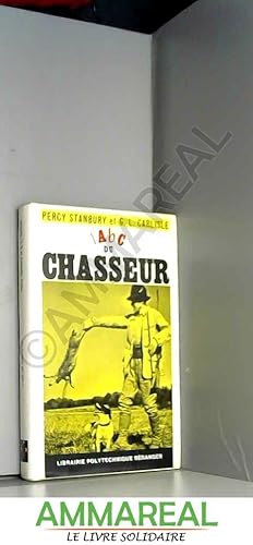 Seller image for L'ABC du chasseur. for sale by Ammareal