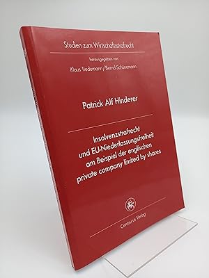 Insolvenzstrafrecht und EU-Niederlassungsfreiheit am Beispiel der englischen private company limi...