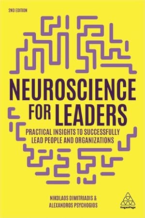 Seller image for Neuroscience for Leaders : Practical Insights to Successfully Lead People and Organizations for sale by GreatBookPrices