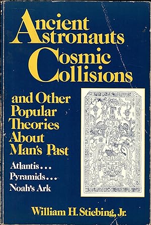 Seller image for Ancient Astronauts, Cosmic Collisions and Other Popular Theories About Man's Past for sale by Librora