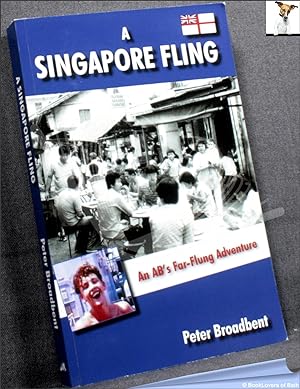 Bild des Verkufers fr A Singapore Fling: An AB's Far-Flung Adventure zum Verkauf von BookLovers of Bath