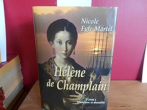 Seller image for Helene de Champlain Tome 1: Manchon et dentelle for sale by La Bouquinerie  Dd