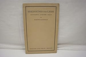 Imagen del vendedor de Erkenntnis und Liebe - Leonardo, Goethe, Bach a la venta por Antiquariat Wilder - Preise inkl. MwSt.