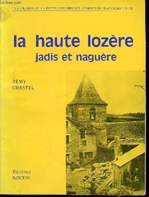 Bild des Verkufers fr La Haute Lozre jadis et nagure (Collection : "La Grande et la petite Histoire des communes franaises" n11) zum Verkauf von Le-Livre