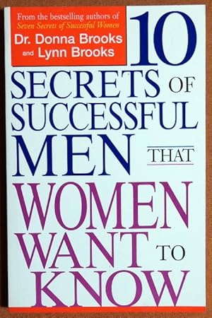 Bild des Verkufers fr Ten Secrets of Successful Men That Women Want to Know zum Verkauf von GuthrieBooks