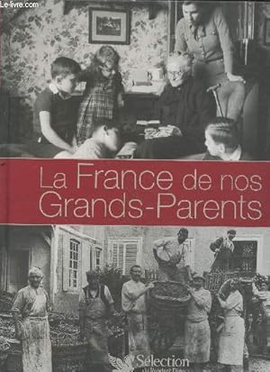 Image du vendeur pour La France de nos Grands-Parents mis en vente par Le-Livre