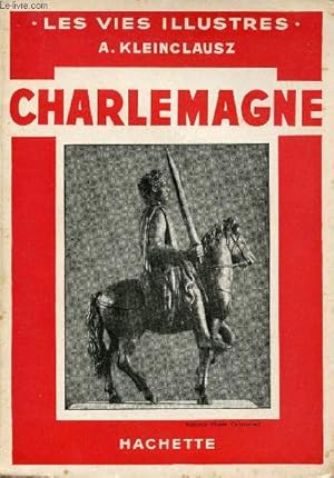 Seller image for Charlemagne - Collection Les vies illustrs. for sale by Le-Livre