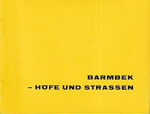 Barmbek - Höfe und Straßen. (Hrsg.: Neue Sparcasse von 1864).