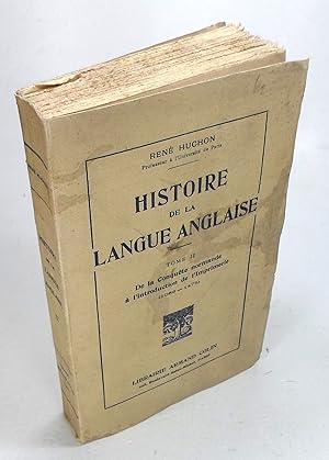 Seller image for Histoire de la langue anglaise. Tome 2: De la Conqute normande  l'introduction de l'imprimerie. (1066-1475). for sale by Brbel Hoffmann