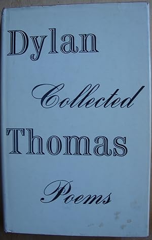 The collected poems of Dylan Thomas