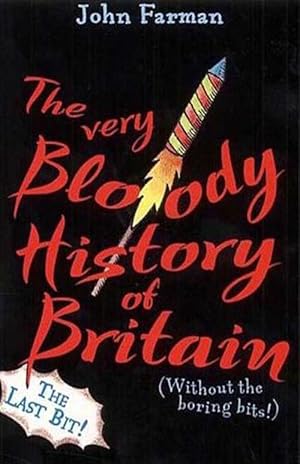 Bild des Verkufers fr The Very Bloody History Of Britain, 2 (Paperback) zum Verkauf von AussieBookSeller