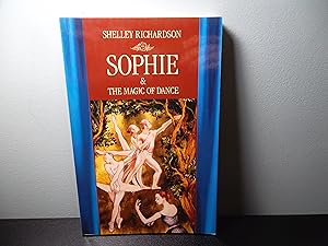 Bild des Verkufers fr SOPHIE and the Magic of Dance zum Verkauf von Eastburn Books