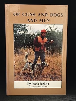 Bild des Verkufers fr Of Guns and Dogs and Men zum Verkauf von Burton Lysecki Books, ABAC/ILAB