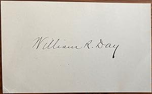 Cut signature of William Rufus Day