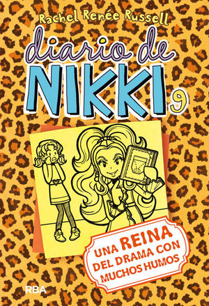 Seller image for DIARIO DE NIKKI 9: UNA REINA DEL DRAMA CON MUCHOS HUMOS for sale by Librera Circus